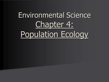 Environmental Science Chapter 4: Population Ecology