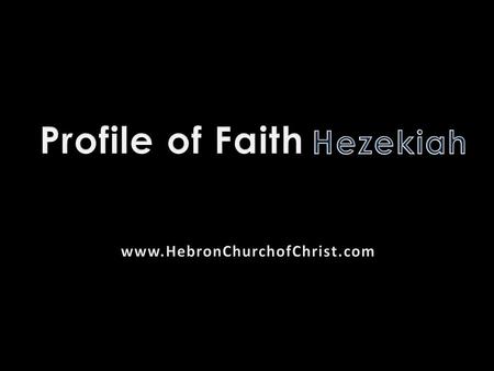 Who is this?  Mother was Abijah  Became king at 25  Almost died at 39  Saw the earth rotate backward  Victorious over enemy army without a battle.