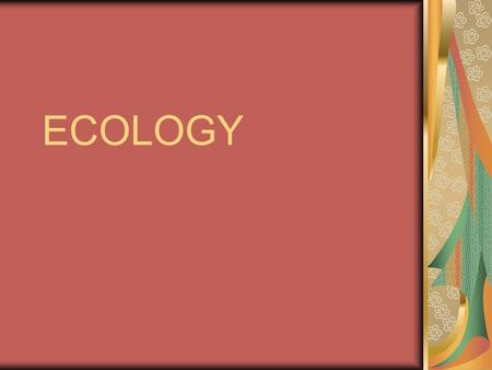 ECOLOGY. Distribution Limits Define and give examples Abiotic factors Biotic factors.