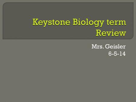 Mrs. Geisler 6-5-14.  A term that describes a nonliving factor in an ecosystem. ABIOTIC.