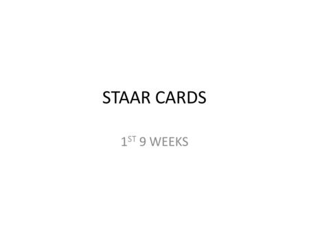 STAAR CARDS 1 ST 9 WEEKS. CARD 1 1. Hypothesis = is a specific, testable prediction about what you expect to happen in your study. – Theory = is a well-established.