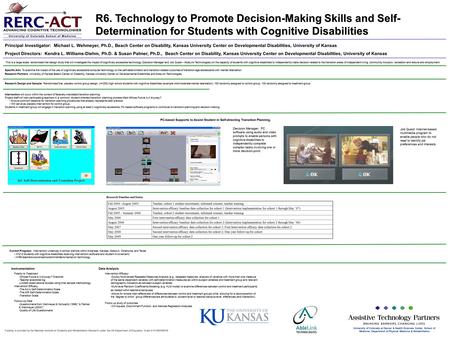 Funding is provided by the National Institute on Disability and Rehabilitation Research under the US Department of Education, Grant # H133E040019. University.