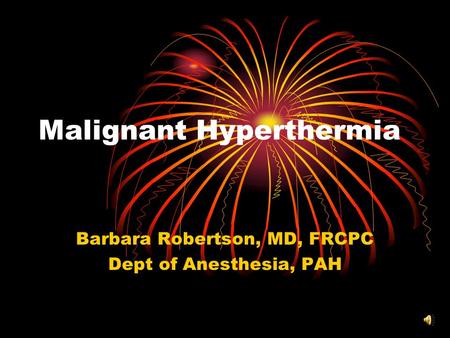 Malignant Hyperthermia