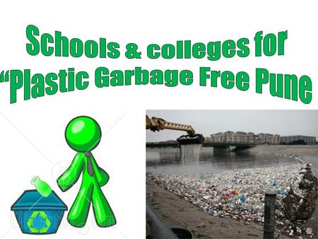 PUNE HomesCollegeRecyclingShops Lets make it a fun Activity Each class will have four groups Names of the group after any thing in the Nature Points.