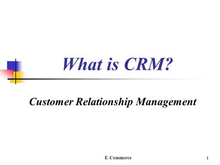 Customer Relationship Management