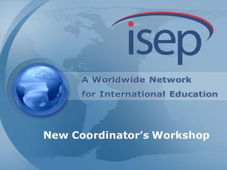 New Coordinator’s Workshop. Established 1979 Georgetown University; Fulbright Hays Independent non-profit in 1997 Tuition, room and board exchanges Addition.