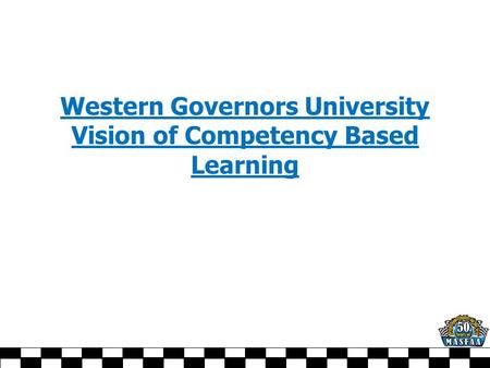 Western Governors University Vision of Competency Based Learning.