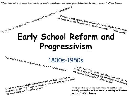 Early School Reform and Progressivism