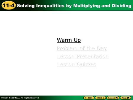 Warm Up Problem of the Day Lesson Presentation Lesson Quizzes.