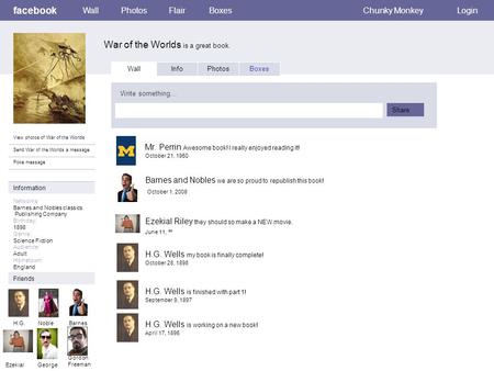 Facebook War of the Worlds is a great book. WallPhotosFlairBoxesChunky MonkeyLogin View photos of War of the Worlds Send War of the Worlds a message Poke.