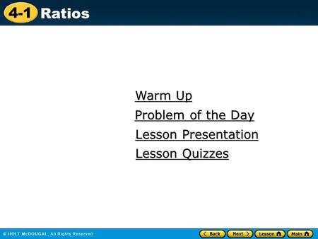 Warm Up Problem of the Day Lesson Presentation Lesson Quizzes.