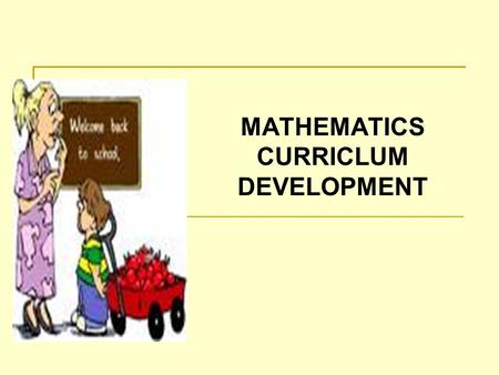 MATHEMATICS CURRICLUM DEVELOPMENT