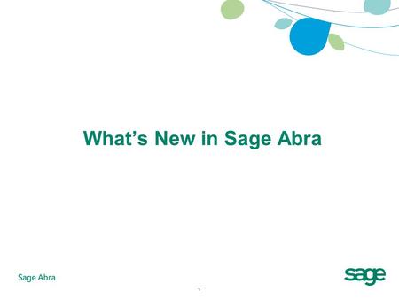 1 What’s New in Sage Abra. 2 Agenda What’s New with Sage Abra HRMS Product Roadmap Summary.