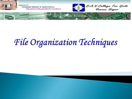 File Organization Techniques