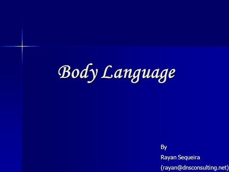 Body Language By Rayan Sequeira