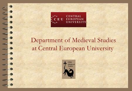 Department of Medieval Studies at Central European University.