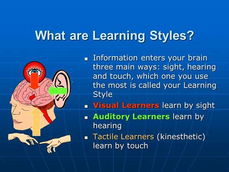 What are Learning Styles?