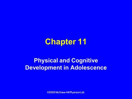 Physical and Cognitive Development in Adolescence