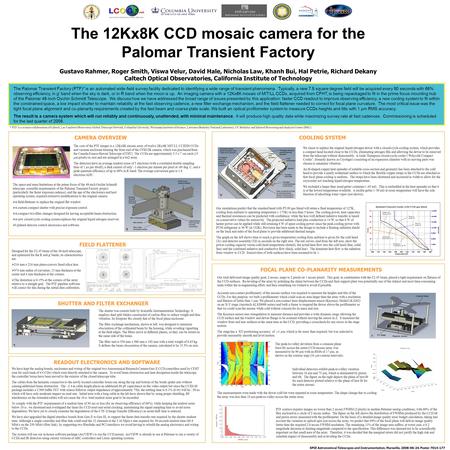 The 12Kx8K CCD mosaic camera for the Palomar Transient Factory Gustavo Rahmer, Roger Smith, Viswa Velur, David Hale, Nicholas Law, Khanh Bui, Hal Petrie,