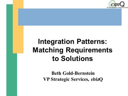 Integration Patterns: Matching Requirements to Solutions