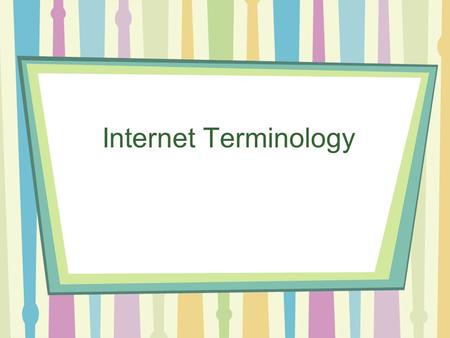 Internet Terminology. Network A network is a group of computers that share computing resources LAN – Local Area Network – confined to a relatively small.