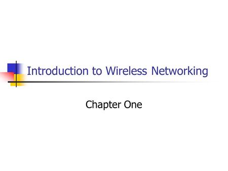 Introduction to Wireless Networking