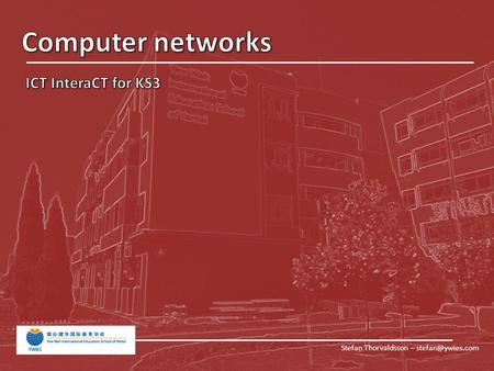 Stefan Thorvaldsson – What is a network? A network is two or more computer linked together so the are able to share resources. It could.