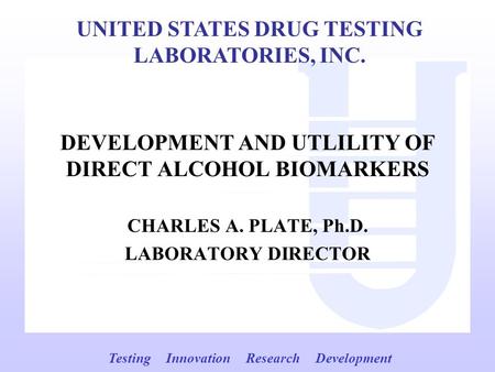 DEVELOPMENT AND UTLILITY OF DIRECT ALCOHOL BIOMARKERS