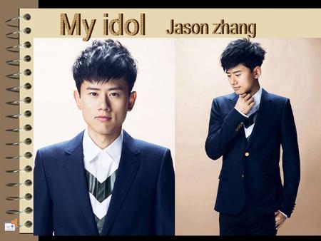 Personal information Chinese name ： Zhang Jie English name ： Jason zhang Nationality: China Ethnic composition: the han nationality Birthplace: chengdu,