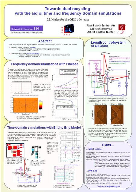 Towards dual recycling with the aid of time and frequency domain simulations M. Malec for the GEO 600 team Max-Planck-Institut für Gravitationsphysik Albert-Einstein-Institut.