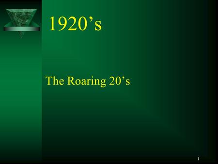 1 1920’s The Roaring 20’s. 2  Society in the 1920’s- The decade of the twenties was a time of rapid change in American society.  Popular culture reflected.