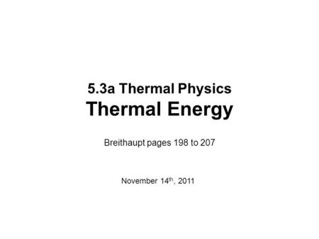 5.3a Thermal Physics Thermal Energy