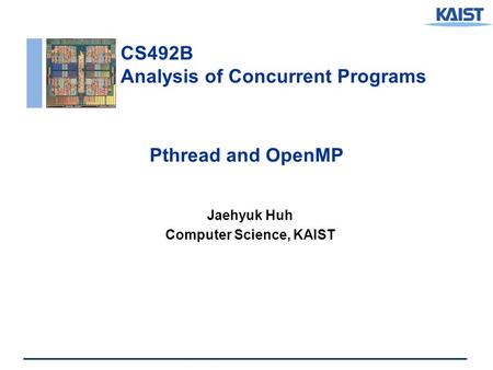 Jaehyuk Huh Computer Science, KAIST