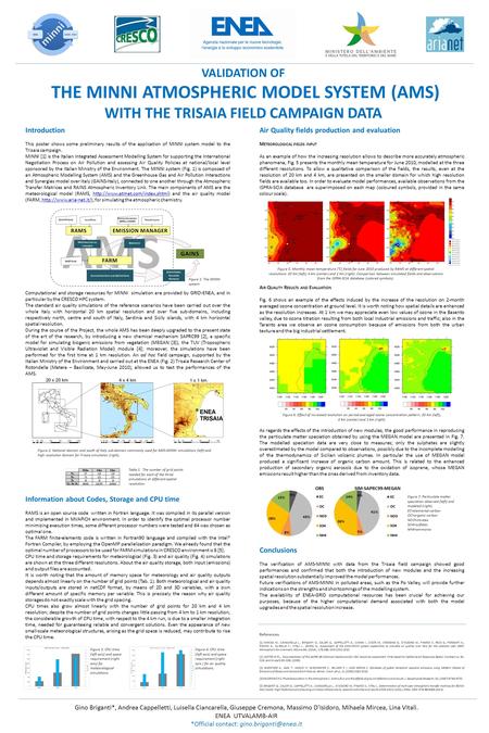 VALIDATION OF THE MINNI ATMOSPHERIC MODEL SYSTEM (AMS) WITH THE TRISAIA FIELD CAMPAIGN DATA Gino Briganti*, Andrea Cappelletti, Luisella Ciancarella, Giuseppe.