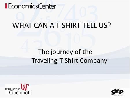 WHAT CAN A T SHIRT TELL US? The journey of the Traveling T Shirt Company.