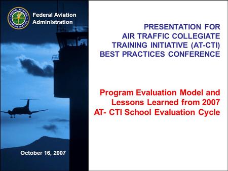 Program Evaluation Model and Lessons Learned from 2007