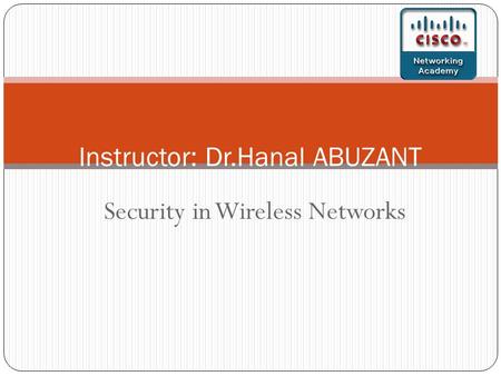 Instructor: Dr.Hanal ABUZANT