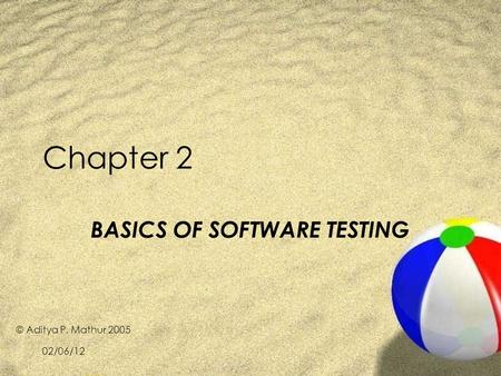 BASICS OF SOFTWARE TESTING