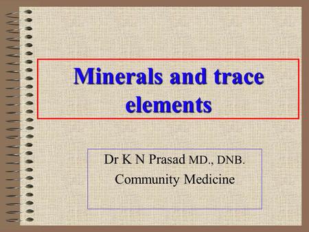 Minerals and trace elements