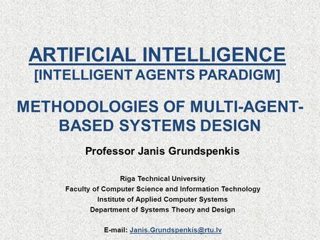 ARTIFICIAL INTELLIGENCE [INTELLIGENT AGENTS PARADIGM]