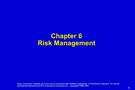 1 These courseware materials are to be used in conjunction with Software Engineering: A Practitioner’s Approach, 5/e and are provided with permission by.