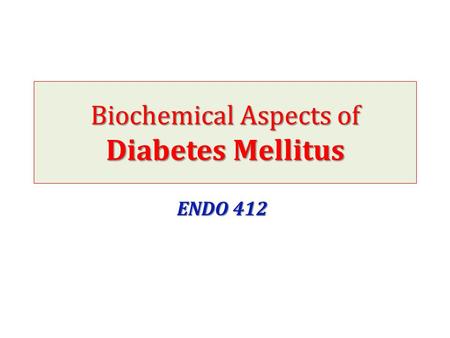 Biochemical Aspects of Diabetes Mellitus