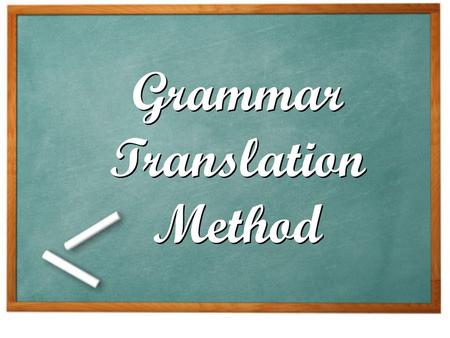 Grammar Translation Method