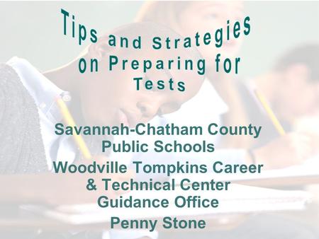 Savannah-Chatham County Public Schools Woodville Tompkins Career & Technical Center Guidance Office Penny Stone.