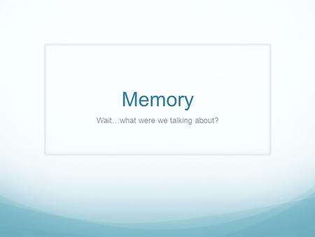 Memory Wait…what were we talking about?. Before We Begin… Memorize the definitions of the following words: Tortuous: full of twists and turns Decorous: