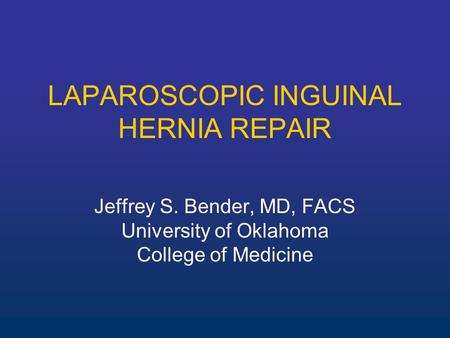 LAPAROSCOPIC INGUINAL HERNIA REPAIR