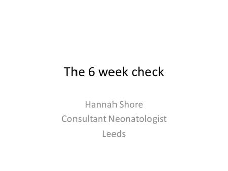 Hannah Shore Consultant Neonatologist Leeds