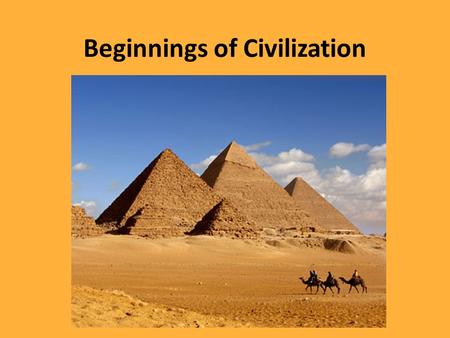 Beginnings of Civilization