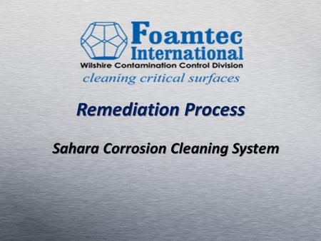 Sahara Corrosion Cleaning System