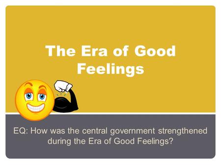 The Era of Good Feelings